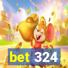 bet 324